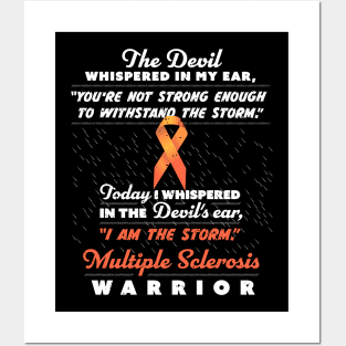 The Devil whispered - Multiple Sclerosis Warrior ribbon tee Posters and Art